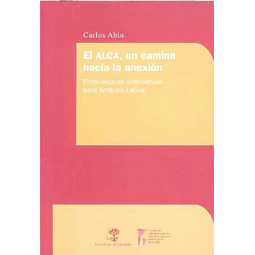 El alca un camino hacia la anexion
