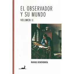 El observador y su mundo vol. Ii