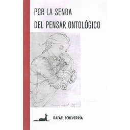 Por la senda del pensar ontologico