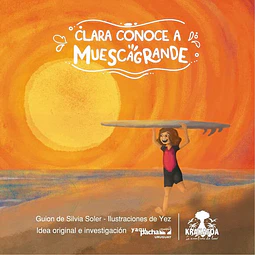 Clara conoce a muescagrande