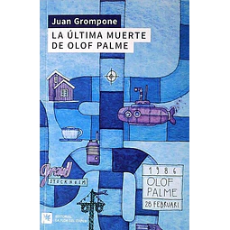La ultima muerte de olof palme