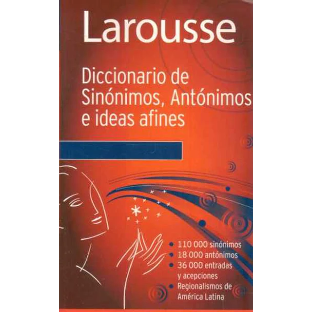 Larousse. Sinonimos y antonimos