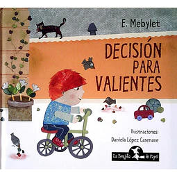 Decision para valientes