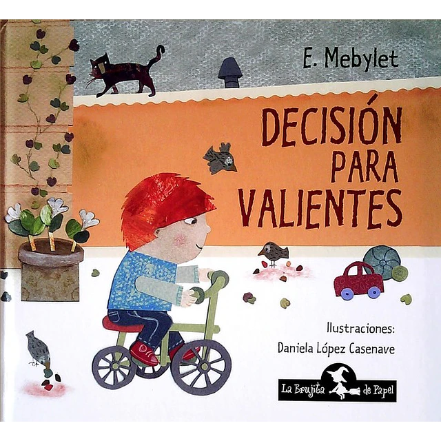 Decision para valientes