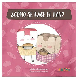 Como se hace el pan?