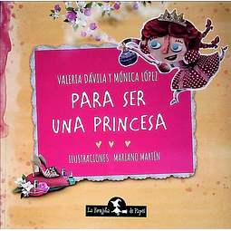 Para ser una princesa