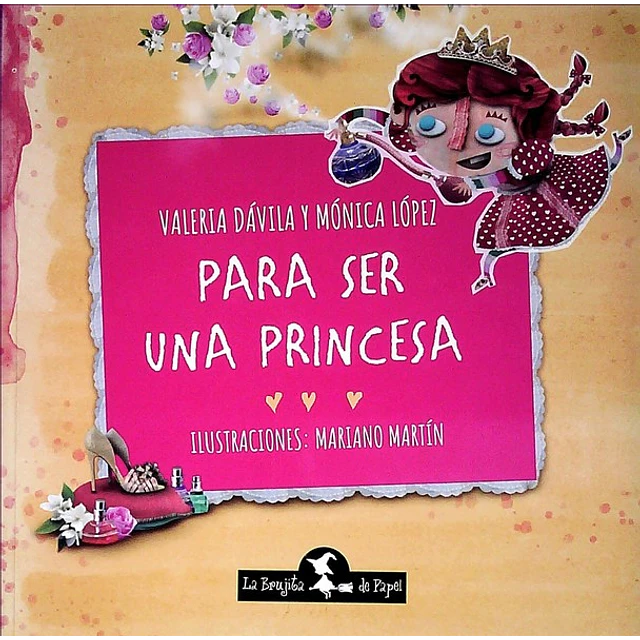 Para ser una princesa
