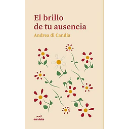 El brillo de tu ausencia
