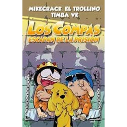 Los compas 2 escapan de la prision