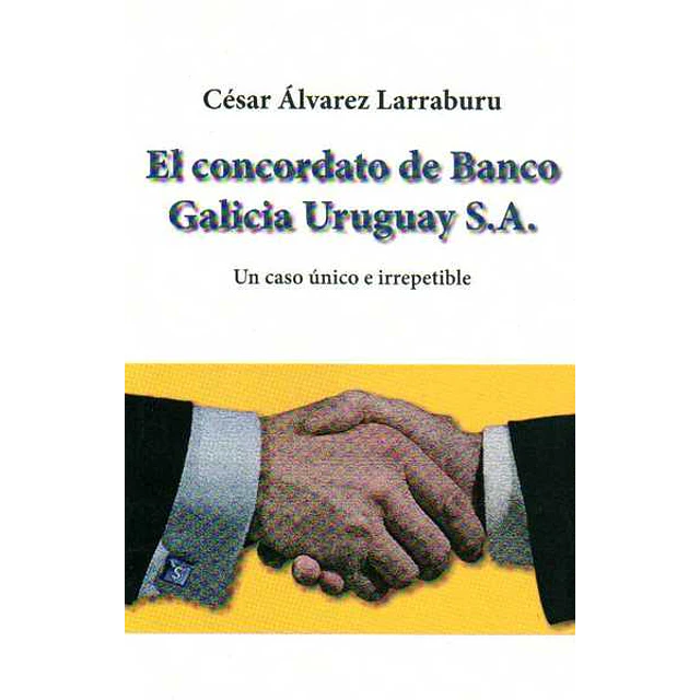 El concordato de banco galicia uruguay s.A.