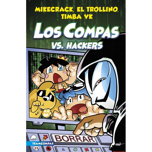 Los compas 7 vs. Hackers