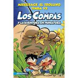 Los compas 8 y la aventura en miniatura