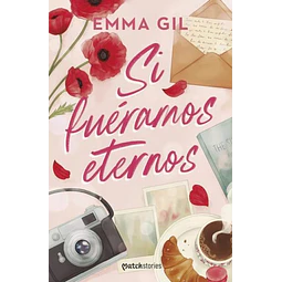 Si fueramos eternos