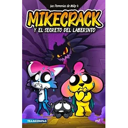 Mikecrack y el secreto del laberinto. Las perrerias de mike 4