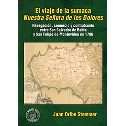 El viaje de la sumaca nuestra señora de los dolores