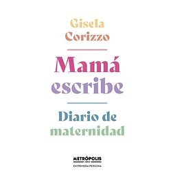 Mama escribe. Diario de maternidad