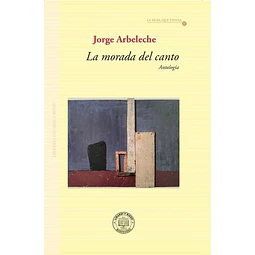 La morada del canto. Antologia