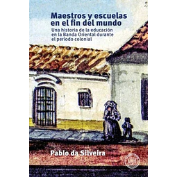 Maestros y escuelas en el fin del mundo