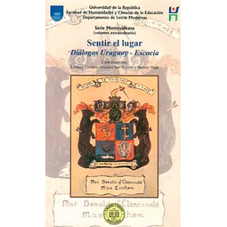 Sentir el lugar. Dialogos uruguay - Escocia