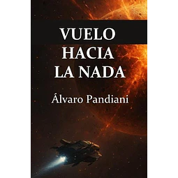 Vuelo hacia la nada