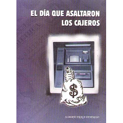 El dia que asaltaron los cajeros