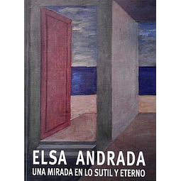 Elsa andrada. Una mirada en lo sutil y eterno