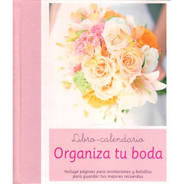 Organiza tu boda. Libro-Calendario