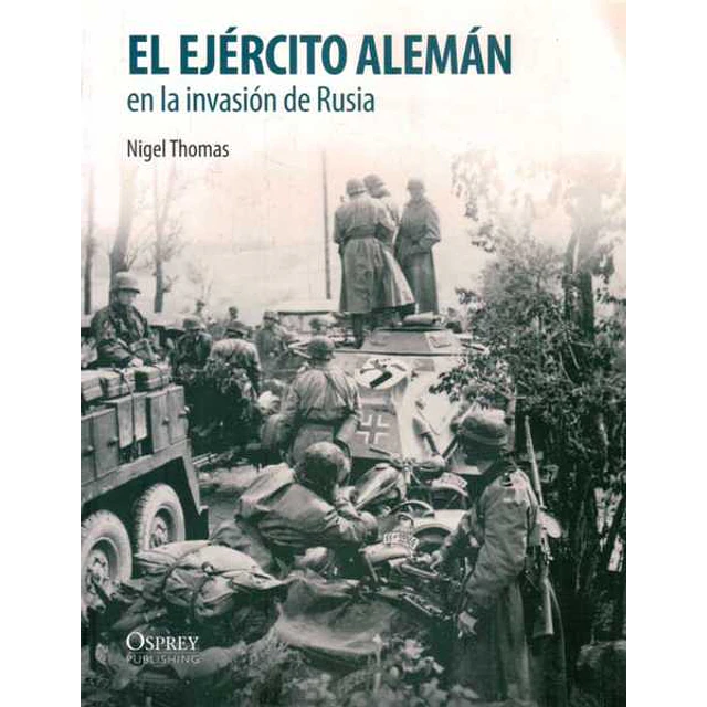 El ejercito aleman en la invasion de rusia