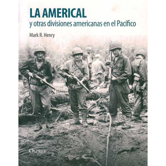 La americal y otras divisiones americanas en el pacifico