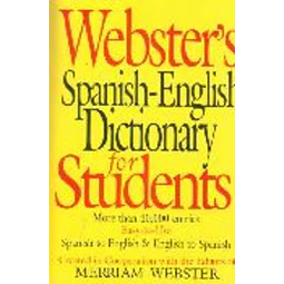 Webster s spanish-English dictonary for students