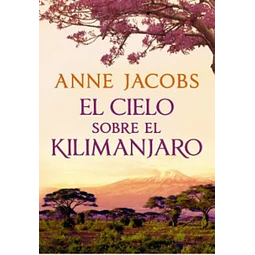 El cielo sobre el kilimanjaro