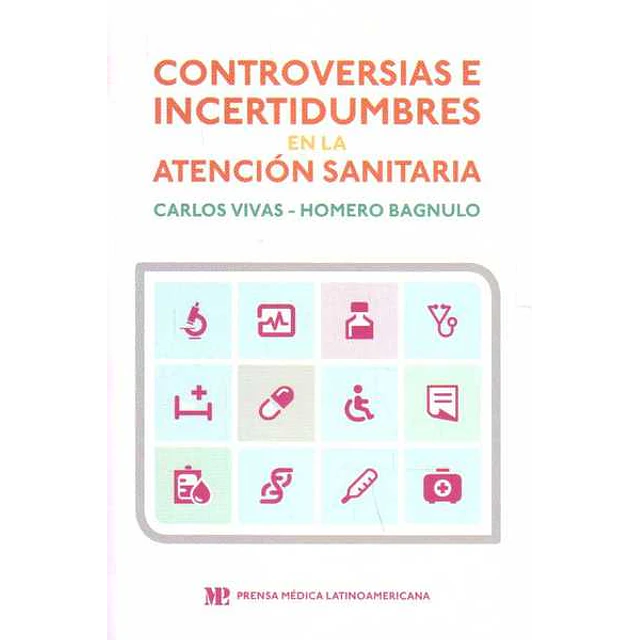 Controversias e incertidumbres en la atencion sanitaria