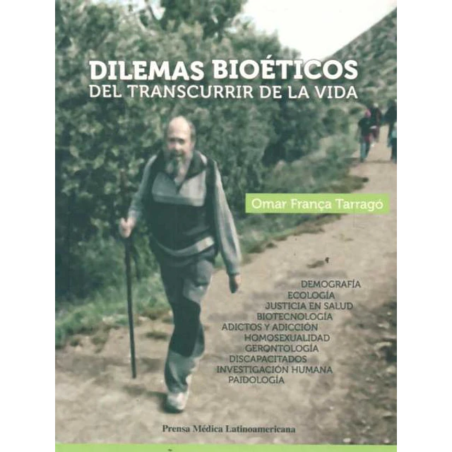 Dilemas bioeticos del transcurrir de la vida