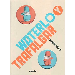 Waterlo y trafalgar