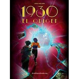 1930: El origen