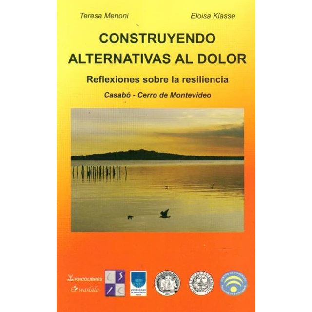 Construyendo alternativas al dolor