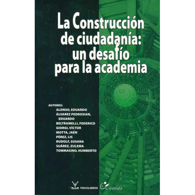 La construccion de ciudadania: Un desafio para la academia