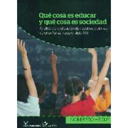 Que cosa es educar y que cosa es sociedad
