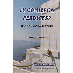 Y comieron perdices? hay amores que matan