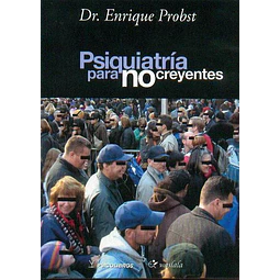 Psiquiatria para no creyentes