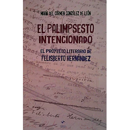 El palimpsesto intencionado