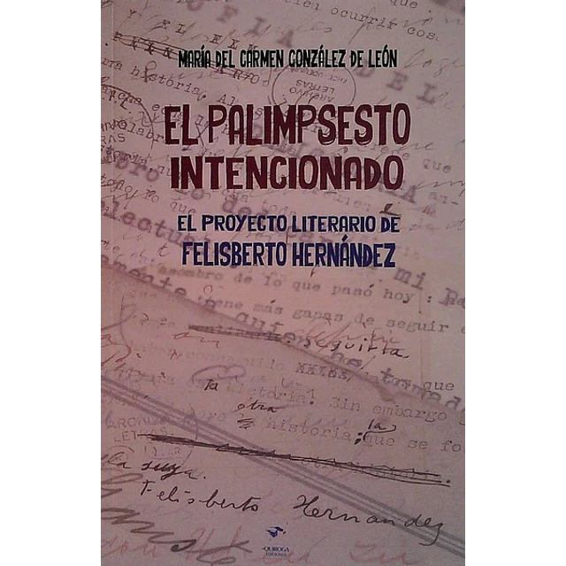El palimpsesto intencionado