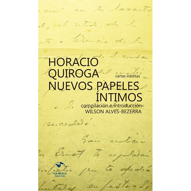 Horacio quiroga nuevos papeles intimos
