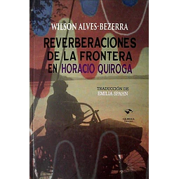 Reverberaciones de la frontera en horacio quiroga