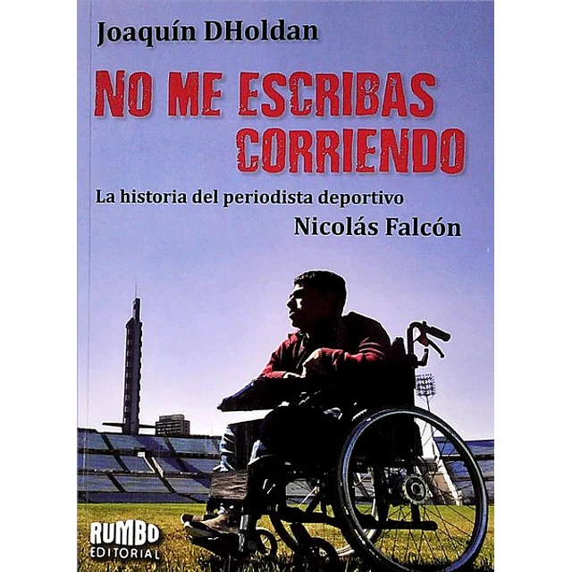 No me escribas corriendo