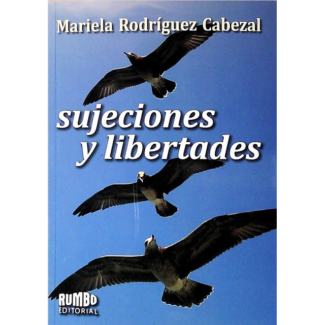 Sujeciones y libertades