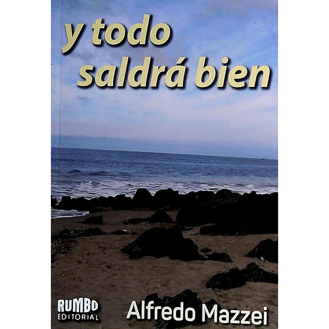 Y todo saldra bien