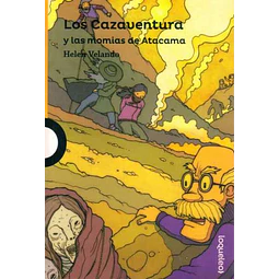Los cazaventura 5 y las momias de atacama
