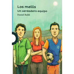 Los mellis 1,. Un verdadero equipo