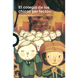 El colegio de los chicos perfectos